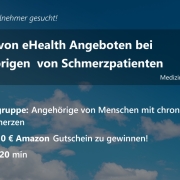 Studienteilnehmer gesucht. Bedarf von ehealth Angeboten bei Angehörigen von Schmerzpatienten